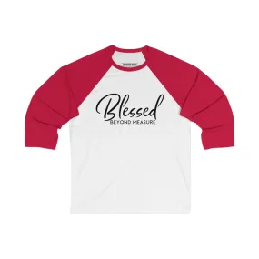 Blessed Beyond Measure Baseball Tee