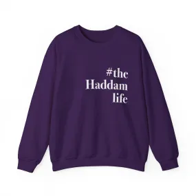 #thehaddamlife Unisex Heavy Blend™ Crewneck Sweatshirt