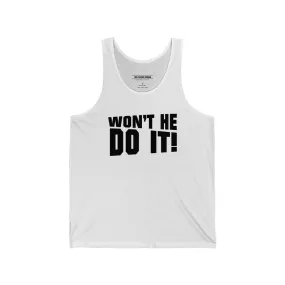 Won't He Do It Tank Top